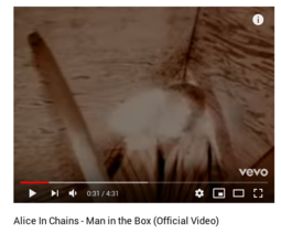 thumbnail of Screenshot_2018-12-05 Alice In Chains - Man in the Box (Official Video) - YouTube.png