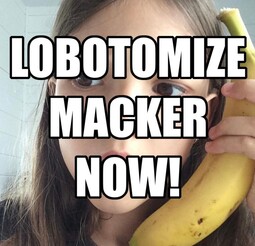 thumbnail of Lobotomize Macker Now.jpg