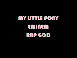 thumbnail of My_Little_Pony_ft_Eminem_-_Rap_God-SanKE-20180914-youtube-480x360-BQiseWA3-mU.mp4