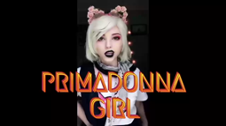thumbnail of Primadonna Girl.webm