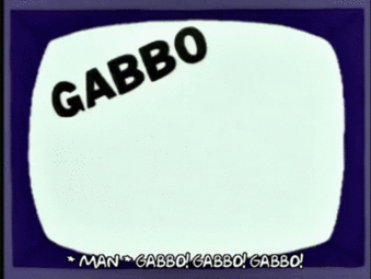 thumbnail of gabbo-gabbo-gabbo-gabbo.gif