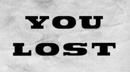 thumbnail of You Lost.png