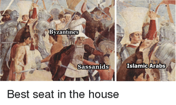 thumbnail of byzantine-sassanids-islamic-arabs-best-seat-in-the-house-34123673.png