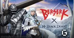 thumbnail of black-desert-x-berserk-collaboration-gamerbraves-v0-arU79oT-s6Jj-iVhRjrRKUUM5_XP67AMdxBO9zm8YdU.webp