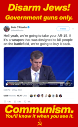thumbnail of communism-youll-know-it-when-beto-guns-jews.png