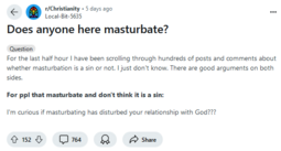 thumbnail of Does anyone here masturbate_ _ r_Christianity — Tor Browser 20-08-2024 14_54_01.png