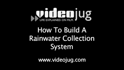 thumbnail of How To Create A Rainwater Collection System.mp4