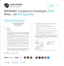 thumbnail of Screenshot_2019-11-17 James O'Keefe on Twitter BREAKING Congress to investigate ABC News via megynkelly #EpsteinCoverup… (2).png