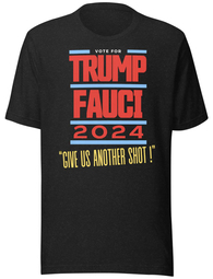 thumbnail of Trump Fauci 2024 - give us another shot.jpg