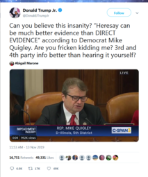 thumbnail of Screenshot_2019-11-14 Donald Trump Jr on Twitter Can you believe this insanity “Heresay can be much better evidence than DI[...].png
