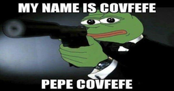 thumbnail of my name is Covfefe.png