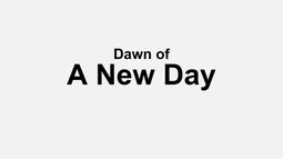 thumbnail of Dawn of a new day.jpg