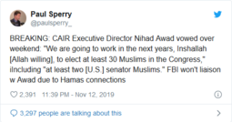 thumbnail of Paul Sperry Terror-Tied CAIR Vows to Get 30 Muslims Elected to Congress and Add at Least One Muslim to Supreme Co[...].png