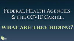 thumbnail of The Highlights - Federal Health Agencies and the COVID Cartel_ What Are They Hiding!.mp4
