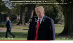 thumbnail of Screenshot 2023-07-19 at 20-20-48 Trump classified docs judge says mid-December trial is too soon seems skeptical to delay past 2024.png