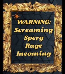 thumbnail of sperg rage.jpg