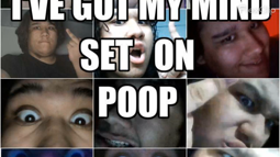 thumbnail of Got My Mind Set On Poop.mp4