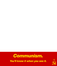 thumbnail of communism-youll-know-it-when-you-see-it-template.png