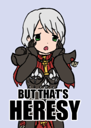 thumbnail of heresy_but_thats.png
