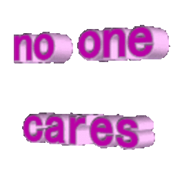 thumbnail of no-one-cares-gif02.gif