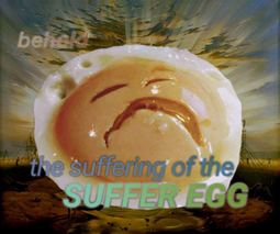 thumbnail of suffer egg.jpg