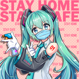 thumbnail of STAY HOME STAY SAFE - Homura25 - 80471240.jpg
