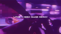 thumbnail of lithe - I need (SAGE remix) [wave⧸phonk].mp4