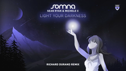 thumbnail of Somna, Sean Ryan & Michele C - Light Your Darkness (Richard Durand Remix).mp4