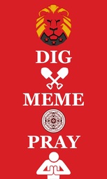 thumbnail of Dig Meme Pray.jpg