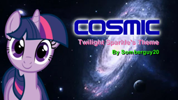 thumbnail of Cosmic (Twilight Sparkle's Theme) [Original].mp4