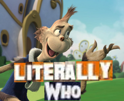 thumbnail of literally who.png