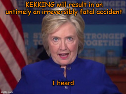 thumbnail of KEKKING will result in an untimely an irreversibly fatal accident.jpg