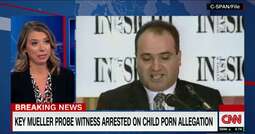 thumbnail of Mueller Key Whitness Arrested on Child Porn Charges CNN.jpg