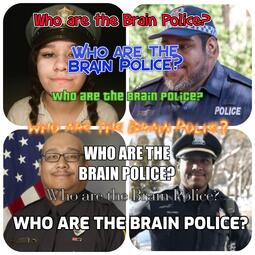 thumbnail of Who Are the Brain Police.jpg