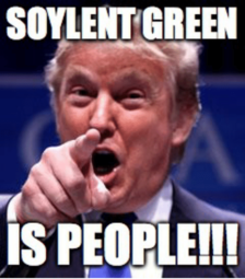 thumbnail of soylent-green-is-people-trump-trademark-imgflip-51522970.png