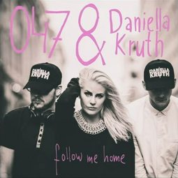thumbnail of 047 & Daniella Kruth - Follow Me Home.mp3
